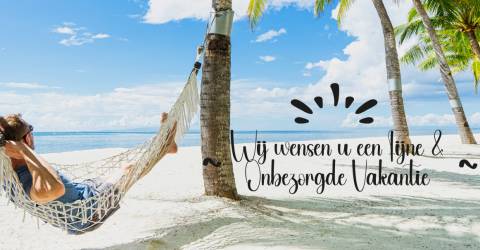 Wij wensen u een fijne & onbezorgde vakantie